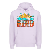 Lilac always be kind Premium Hoodie - HRA Design Shop