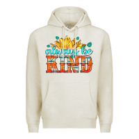 Oatmeal Heather always be kind Premium Hoodie - HRA Design Shop