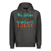 Charcoal Heather the future on what you do today Premium Hoodie - HRA Design Shop