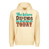 Pina Colada the future on what you do today Premium Hoodie - HRA Design Shop