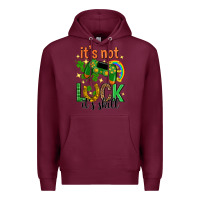 Burgundy its not luck its skill st. patricks day Premium Hoodie - Neo Western