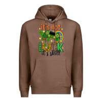 Chestnut its not luck its skill st. patricks day Premium Hoodie - Neo Western