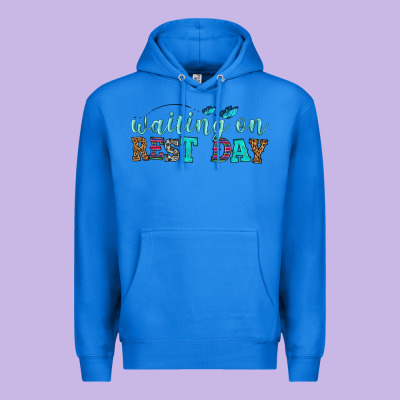 Waiting On Rest Day Premium Hoodie Designed By Hra Design Shop