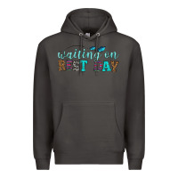 Smoke waiting on rest day Premium Hoodie - HRA Design Shop