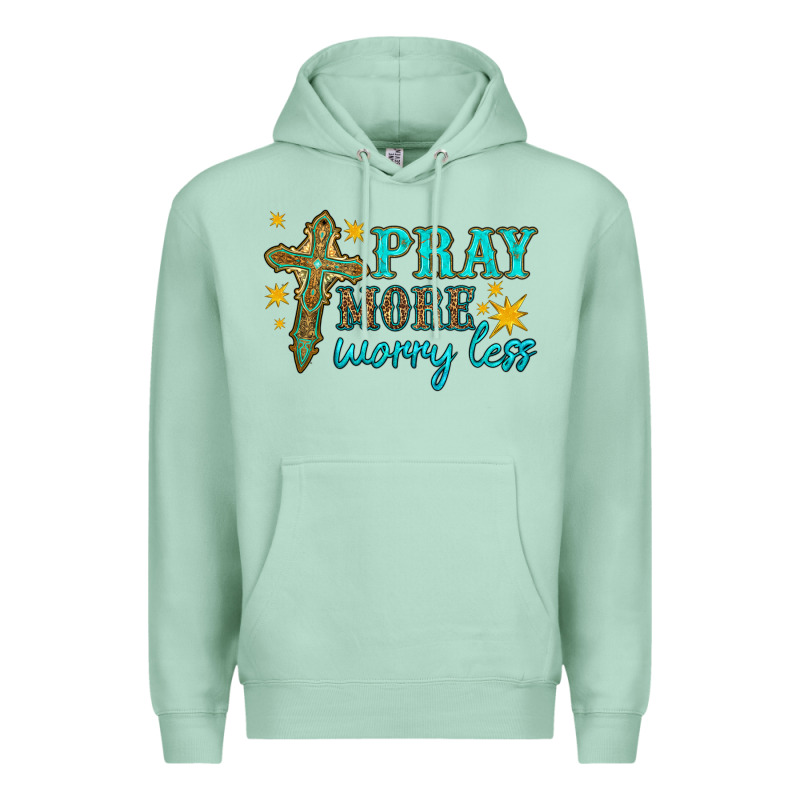 Pray More Worry Less Premium Hoodie by HRA Design Shop | Teevron