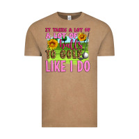 It Takes A Lot Of A Lot Of Balls To Golf Like I Do Vintage Tee | Teevron