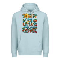 Blue Mist sorry i am late i didnt want to come Premium Hoodie - HRA Design Shop