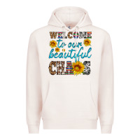 Pale Pink welcome to our beautiful chaos Premium Hoodie - HRA Design Shop