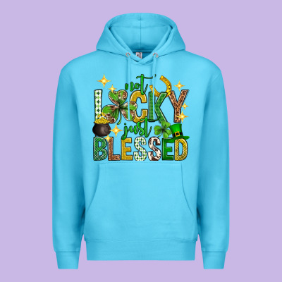 Not Lucky Just Blessed St. Patricks Day Premium Hoodie Designed By Neo Western