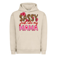 Pigment French Oak sassy just like my mama Urban Hoodie - HRA Design Shop