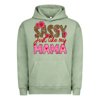 Pigment Oil Green sassy just like my mama Urban Hoodie - HRA Design Shop
