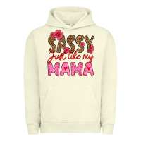 Pigment Pistachio sassy just like my mama Urban Hoodie - HRA Design Shop