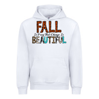White Fall Is Proof That Change Is Beautiful Urban Hoodie - CowhideDigitalArt