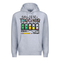 Battery Life Of A Teacher Monday Friday Premium Hoodie | Teevron