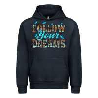 Follow Your Dreams Urban Hoodie | Teevron