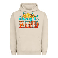Pigment French Oak always be kind Urban Hoodie - HRA Design Shop