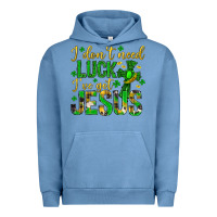 Pigment Pebble Blue i dont need luck ive got jesus st. patricks day Urban Hoodie - Neo Western