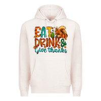 Pale Pink eat drink give thanks Premium Hoodie - CowhideDigitalArt