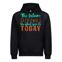 Black the future on what you do today Urban Hoodie - HRA Design Shop