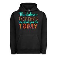 Pigment Black the future on what you do today Urban Hoodie - HRA Design Shop