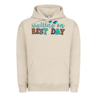 Pigment French Oak waiting on rest day Urban Hoodie - HRA Design Shop