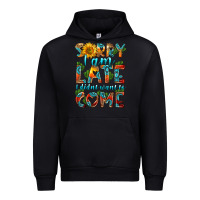 Black sorry i am late i didnt want to come Urban Hoodie - HRA Design Shop