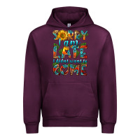 Mauve Wine sorry i am late i didnt want to come Urban Hoodie - HRA Design Shop