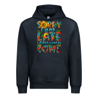 Navy sorry i am late i didnt want to come Urban Hoodie - HRA Design Shop