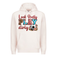 Pale Pink look pretty play dirty soccer Premium Hoodie - HRA Design Shop