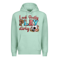 Look Pretty Play Dirty Soccer Premium Hoodie | Teevron