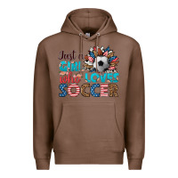 Chestnut just a girl who loves soccer Premium Hoodie - HRA Design Shop