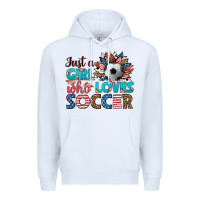 White just a girl who loves soccer Premium Hoodie - HRA Design Shop
