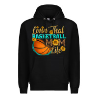 Black livin' that basketball mom life Premium Hoodie - HRA Design Shop