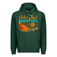 Sports Green livin' that basketball mom life Premium Hoodie - HRA Design Shop