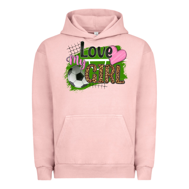 Love My Girl Soccer Urban Hoodie by HRA Design Shop | Teevron