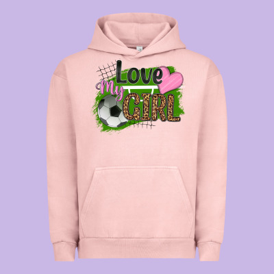 Love My Girl Soccer Urban Hoodie Designed By Hra Design Shop