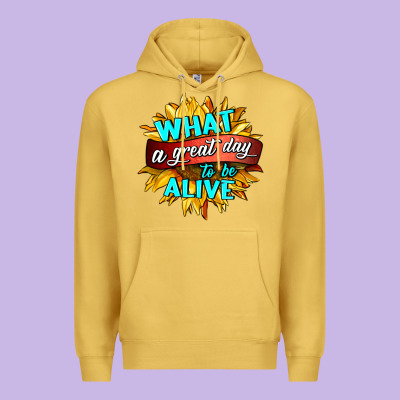 What A Great Day To Be Alive Premium Hoodie Designed By Hra Design Shop