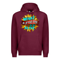 Burgundy what a great day to be alive Premium Hoodie - HRA Design Shop