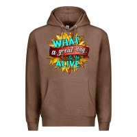 Chestnut what a great day to be alive Premium Hoodie - HRA Design Shop