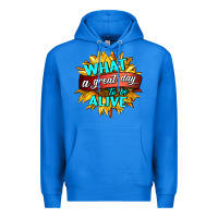 True Royal what a great day to be alive Premium Hoodie - HRA Design Shop