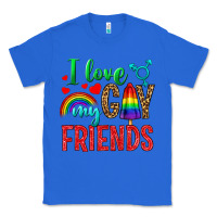 True Royal I Love My Gay Friends Classic Tee - BundleAndBundleShop