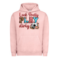 Look Pretty Play Dirty Soccer Urban Hoodie | Teevron