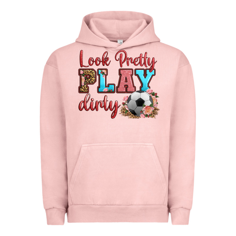Look Pretty Play Dirty Soccer Urban Hoodie by HRA Design Shop | Teevron
