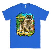 True Royal raccoon home is where the trash is Classic Tee - BarkalooDesign