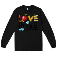 Black love my job teacher life Long Sleeve Tee - BarkalooDesign