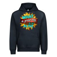 Navy what a great day to be alive Urban Hoodie - HRA Design Shop