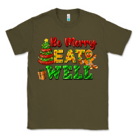 Army Green be merry eat well Classic Tee - FaDigitalArtStudio