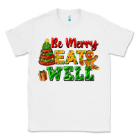 White be merry eat well Classic Tee - FaDigitalArtStudio