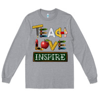 Heather Grey teach love inspire Long Sleeve Tee - BarkalooDesign