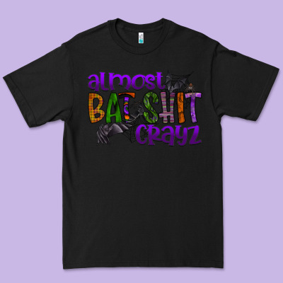 Almost Bat Shit Crayz Premium Tee Designed By Sublimationcraftshop